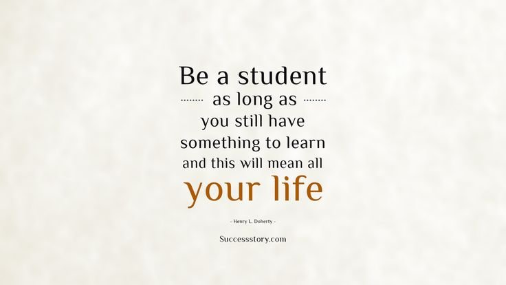 Life As A Student Quotes: Words To Inspire Success